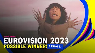 Eurovision 2023 | Possible Winners (8 from 37)