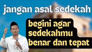 Gus Baha : Sedekah Yang Tepat Sasaran