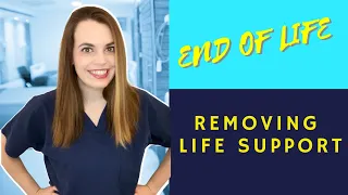 What Happens When Life Support is Removed | End of Life