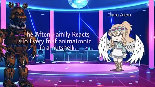 The Afton Family Reacts To Every FNAF animatronic in a nutshell || Part 1   || Gacha club ||