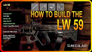 How to Build the ULTIMATE LW 59 Auto Rifle in Sunkenland (EP16)