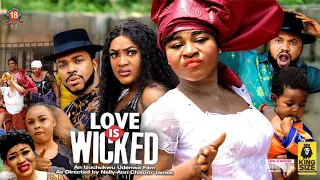 LOVE IS WICKED SEASON 1 - DESTINY ETIKO MOST ANTICIPATED 2022 Latest Nigerian Nollywood Movie