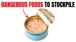 10 Dangerous Grocery Products You Should NEVER STOCKPILE!