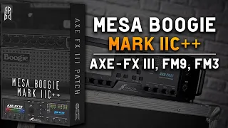 AXE-FX III, FM3, FM9 / MESA BOOGIE MK IIC++ PRESET (DESCRIPTION!)