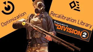 Beginners Guide to Recalibration & Optimization | The Division 2