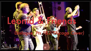 Leonid & Friends   Dialogue Pts 1&2    Chicago cover  HD 1080p