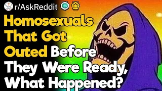 Homosexuals That Were "Outed" Before You Were Ready to Come Out, What Happened?