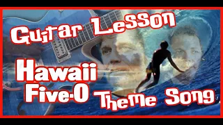 How to Play the Hawaii Five-0 Theme Song With Free Downloadable TAB and Chords