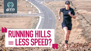 Will Running Hills Make Me Slower? | GTN Coach's Corner