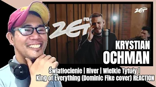 OCHMAN - Światłocienie | River | Wielkie Tytuły | King of Everything (Dominic Fike cover) REACTION