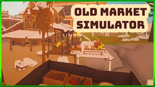 Old Market Simulator - First Look - Opening Up Our First Market - Episode#1