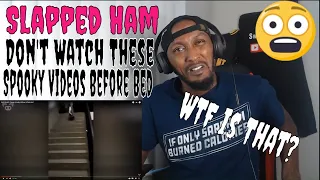 Slapped Ham - Don't Watch These Spooky Videos Before Bed (Reaction)