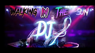 Walking in The Sun TikTok Viral song #DJ #friendship REMIX