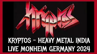 KRYPTOS - HEAVY METAL INDIA - LIVE 08.05. 2024 - MONHEIM GERMANY (full Show)