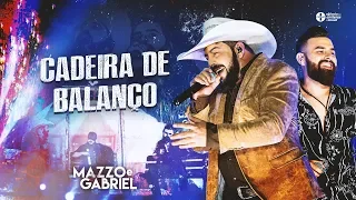 Mazzo e Gabriel | Cadeira de Balanço - DVD Casinha de Madeira