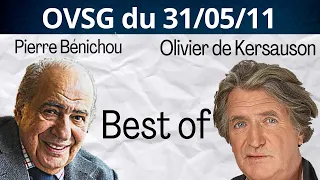 Le jour sans de Pierre ! Best of de Pierre Bénichou et de Olivier de Kersauson ! OVSG du 31/05/11