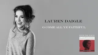 Lauren Daigle - O Come All Ye Faithful (Deluxe Edition)