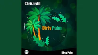 Dirty Palm (Extended Mix)