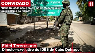 CONVIDADO 28/08/23 • "Cabo Delgado não é problema de Moçambique é um problema da região"