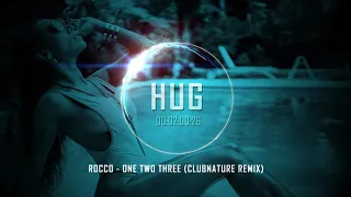 Rocco - One Two Three (Clubnature Remix)