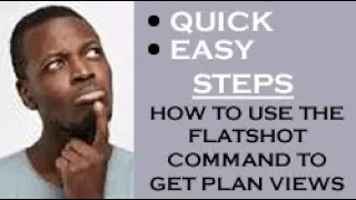 How to make use of the FLATSHOT command to generate PLAN views