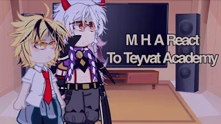 M.H.A React To Teyvat Academy // Part 3: Inazuma // Genshin/Gacha