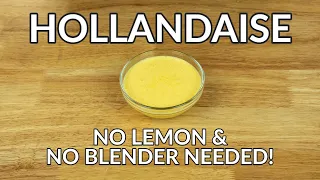 Hollandaise Sauce Without Lemon Recipe (No Blender Used!)