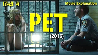 Pet 2016 Full Movie Explained in Hindi   Filmi Explainer