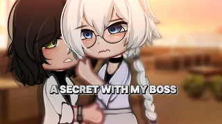 🍵”A Secret With My Boss..”||Gacha Life||Glmm||wlw||Love Story||🍵