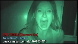 EVIL THINGS: Director's Cut (A found-footage horror movie, Scene 53)