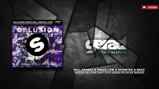 Will Sparks & Reece Low x Showtek x RHCP -  Booyah Delusion Don't Stop (Gerad "Psy Or Die" Mashup)