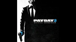 Pimped Out Getaway (Christmas 2015) - Payday 2 Official Soundtrack (Remastered)