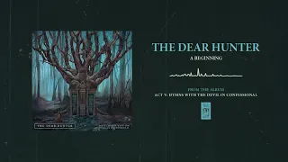 The Dear Hunter "A Beginning"