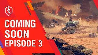 WoT Blitz. Coming Soon! Episode 3