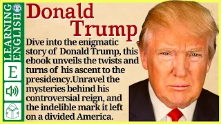 Learn English through Story ⭐ Level 3 –  Donald Trump – Graded Reader | WooEnglish