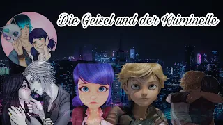 Die Geisel und der Kriminelle [1/?] //Kurzfilm// Miraculous_MJ_Princess💗