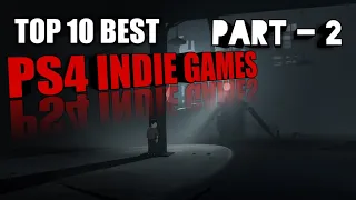 Top 10 Best PS4 Indie Games - Part 2