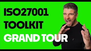 ISO27001 Toolkit: The 2022 Edition Grand Tour