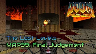 Doom 64 | MAP39: Final Judgement | 100% Playthrough