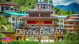 【4K】Driving around Bhutan | Paro and Capital Thimphu | Amazing Views 2020 | UltraHD Travel Video