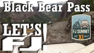 LET'S FJ! - FJ Summit XI - Black Bear Pass