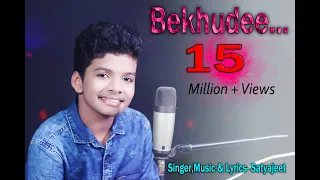 Bekhudee / Satyajeet / New Composed Song