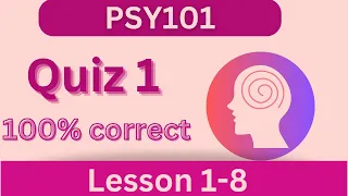 PSY101 Quiz 1_Fall 2023_Lesson 1-8_100% correct