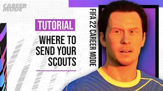 FIFA 22 Career Mode Tutorial | Where To Send Youth Scouts