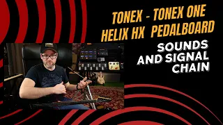 Tonex - Tonex One - Helix HX Pedalboard Sounds/Setup