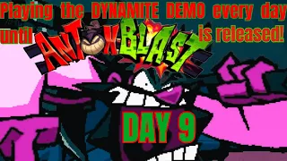 Day 9 of playing the DYNAMITE DEMO until ANTONBLAST is released!