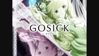 GOSICK -ゴシック-　ED 1　Full　歌詞付き