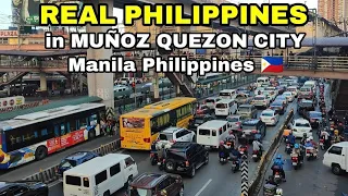 REAL PHILIPPINES in MUÑOZ QUEZON CITY | MANILA PHILIPPINES 🇵🇭