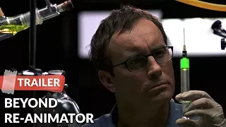Beyond Re-Animator 2003 Trailer HD | Brian Yuzna | Jeffrey Combs