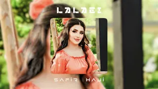 Safir Haji & Ehsan Daryadel - Lalaei ( Remix 2023 ) #Sahra